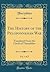 The History of the Peloponnesian War, Vol. 1 of 2: Translated From the Greek of Thucydides (Classic Reprint)