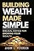 Building Wealth Made Simple by Jason Petersen