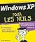 Windows XP 7ed pour les nuls (Informatique pour les nuls) (French Edition)