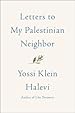 Image for Letters to My Palestinian Neighbor