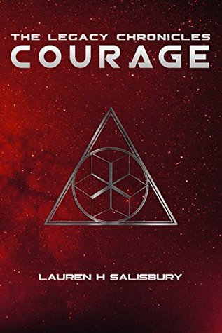 Courage (The Legacy Chronicles, #1)