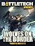 BattleTech Legends: Wolves on the Border