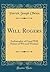 Will Rogers: Ambassador of Good Will, Prince of Wit and Wisdom (Classic Reprint)