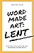 Word Made Art: Lent