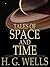Tales of Space and Time