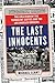 The Last Innocents: The Collision of the Turbulent Sixties and the Los Angeles Dodgers – A CASEY Award Winner on Civil Rights, Vietnam, and Baseball History