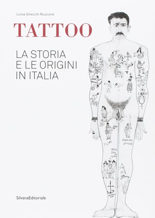 Tattoo. La storia e le origini in Italia (Paperback)
