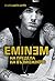 Eminem. На предела на възмо...