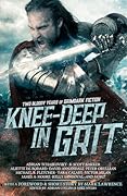 Knee-Deep in Grit: Two Bloody Years of Grimdark Fiction