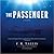 The Passenger: A Novel