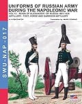 Uniforms of Russian army during the napoleonic war vol. 12: Artillery: foot, horse anf garrison artillery