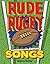 RUDE RUGBY SONGS