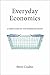 Everyday Economics: A User'...