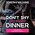 Don't be shy after romantic dinner by Dorothy Williams