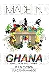 MADE IN GHANA: A Collection of Short Stories