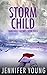 Storm Child (Dangerous Frie...