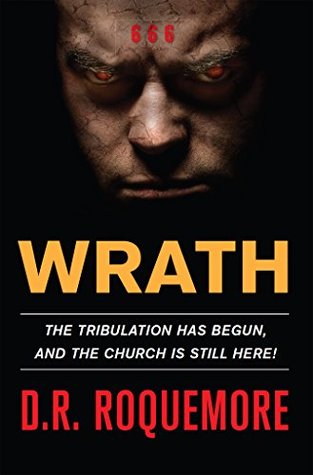 Wrath: A Novel About The End of Days! (THE WRATH TRILOGY Book 1)