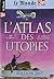 L'atlas des utopies