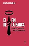 El fin de la banc...