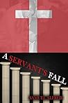 A Servant's Fall: Samuel Alfred A Servant's Fall: Samuel Alfred