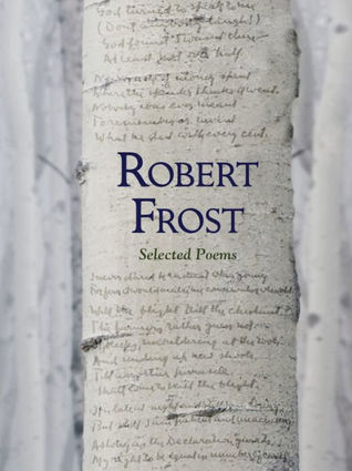 Robert Frost: Selected Poems