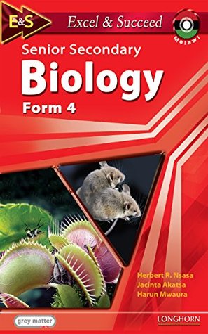 Excel and Succeed: Senior Secondary Biology: Form 4 (Kindle Edition)