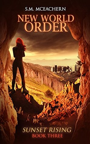 New World Order (Sunset Rising #3)