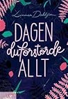 Dagen du förstörde allt by Linnea Dahlgren