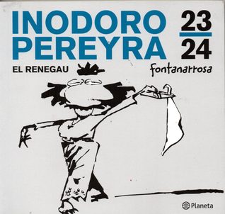 Inodoro Pereyra: El renegau 23-24 (Las aventuras de Inodoro Pereyra, #23-24)