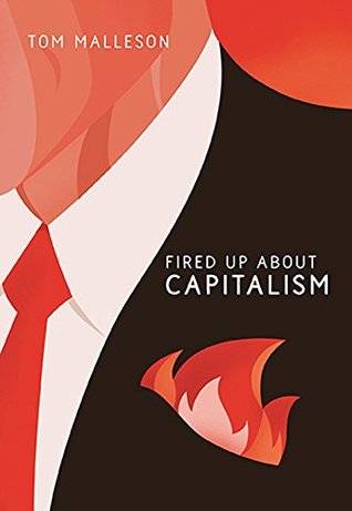 Fired Up about Capitalism (Paperback)