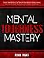 Mental Toughness Mastery: W...