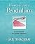 How to use a pendulum