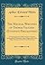 The Magical Writings of Thomas Vaughan (Eugenius Philalethes): A Verbatim Reprint of His First Four Treatises: Anthrosophia Theomagica, Anima Magica Abscondita, Magia Adamica, and the True Cœlum Terr