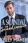 A Scandal in Scandinavia by Kelly Maher