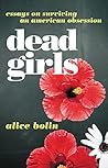Dead Girls: Essay...