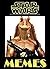Star Wars Memes: Epic Colle...