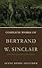 Complete Works of Bertrand W. Sinclair by Bertrand W. Sinclair