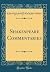 Shakespeare Commentaries (Classic Reprint)