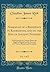 Narrative of a Residence in Koordistan, and on the Site of Ancient Nineveh, Vol. 1 of 2: With Journal of a Voyage Down the Tigris to Bagdad and an Account of a Visit to Shirauz and Persepolis (Classic