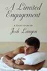 A Limited Engagement by Josh Lanyon