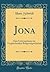 Jona: Eine Untersuchung zur Vergleichenden Religionsgeschichte (Classic Reprint) (German Edition)