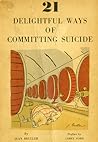21 Delightful Ways of Committing Suicide by Jean Bruller