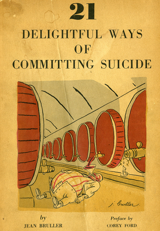 21 Delightful Ways of Committing Suicide (Hardcover)