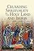 Crusading Spirituality in the Holy Land and Iberia, c.1095-c.... by William J. Purkis