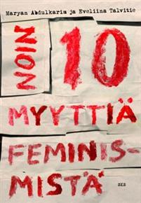 Noin 10 myyttiä feminismistä (Hardcover)