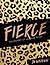 Fierce: The History of Leop...