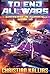Into the Fire Part II: To End All Wars (Universe in Flames, #10)