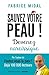 Sauvez votre peau !  by Fabrice Midal
