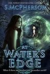 At Water's Edge (The Last Elentrice, #1)