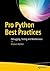 Pro Python Best Practices: Debugging, Testing and Maintenance